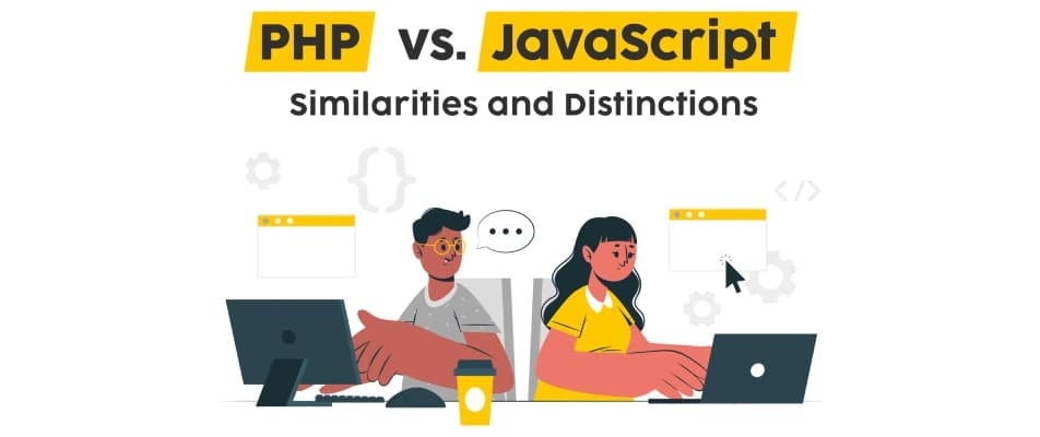 PHP vs JavaScript — Which is Better?
